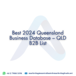 Best 2024 Queensland Business Database – QLD B2B List