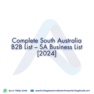 Complete South Australia b2b List - SA Business List [2024]