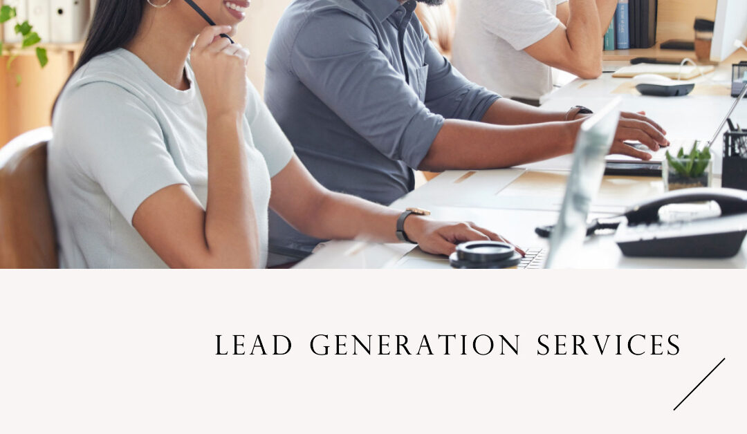 Effective Lead Generation Services – Boost Your Business Growth 2023
